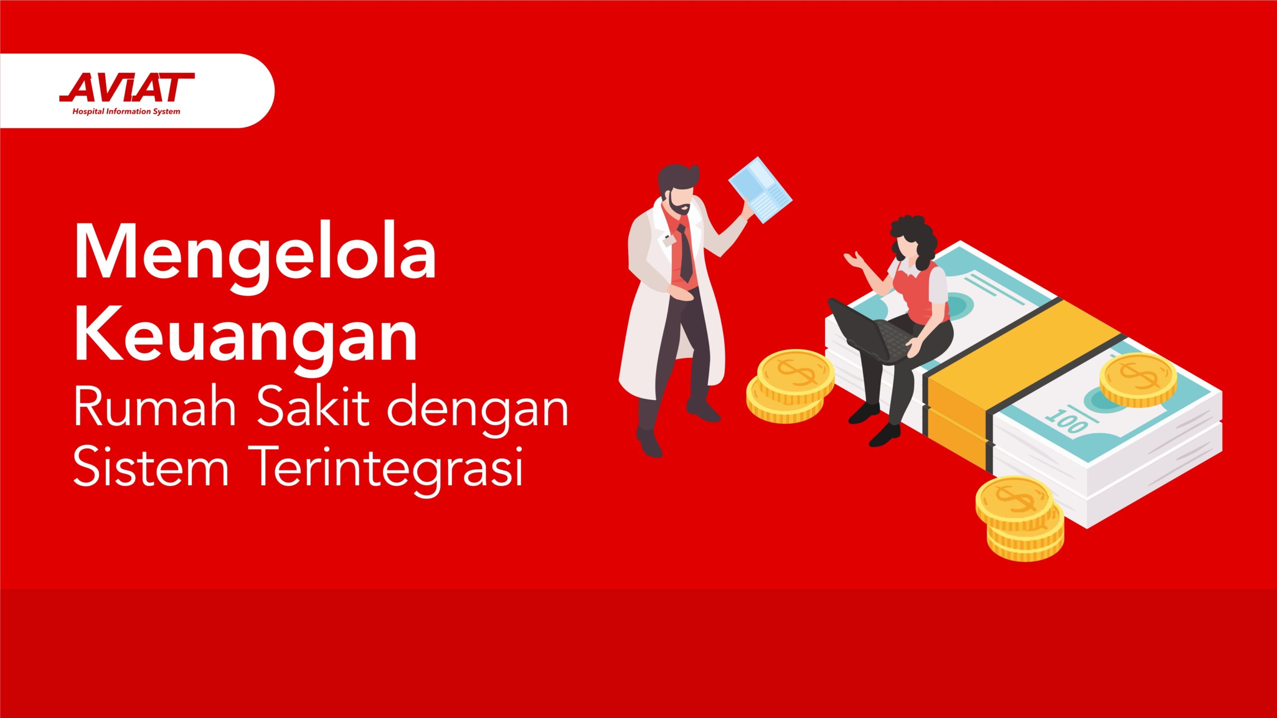 Mengelola Keuangan Rumah Sakit dengan Sistem Terintegrasi