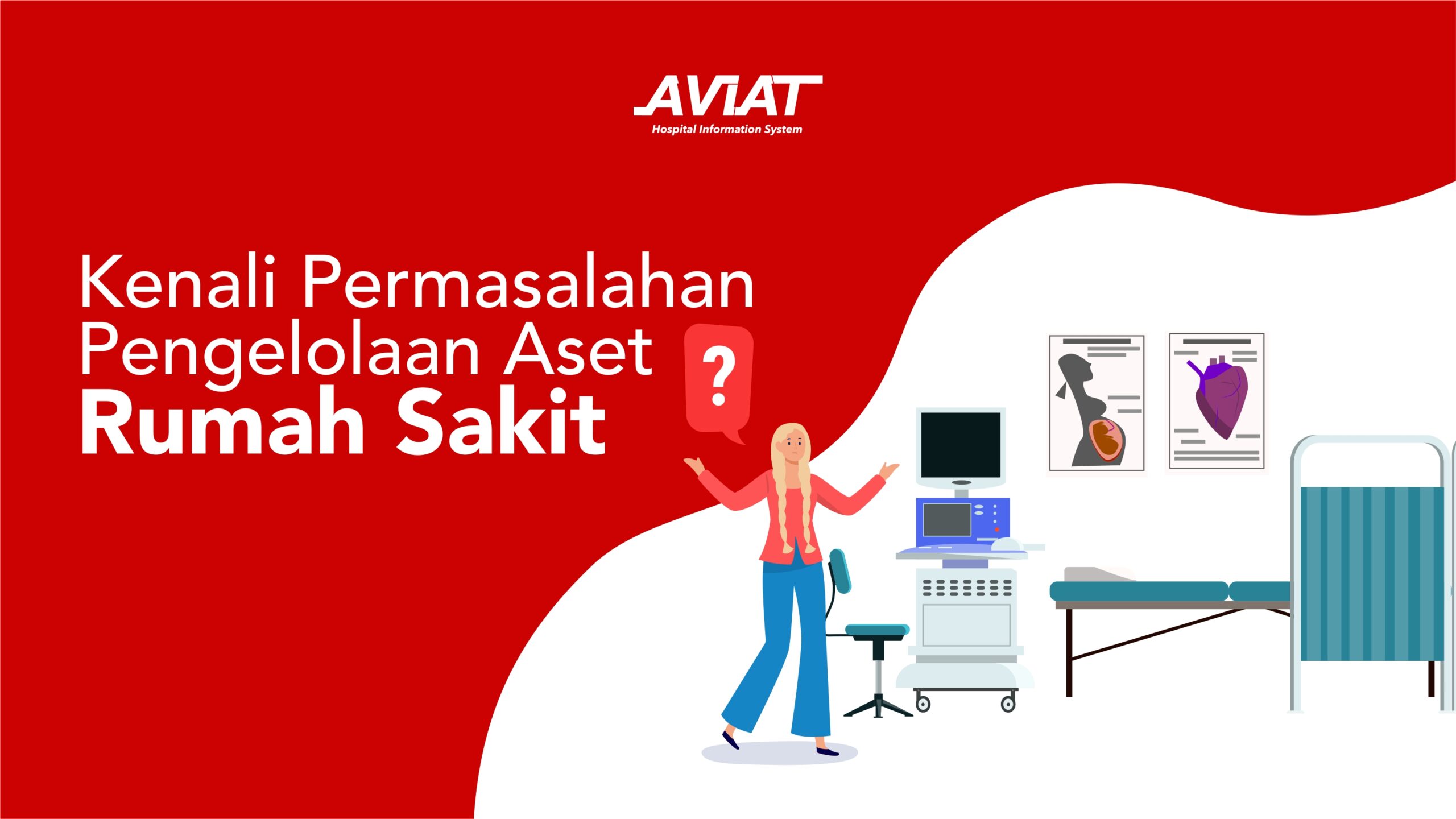 Kenali Permasalahan Pengelolaan Aset Rumah Sakit