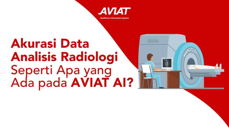 Akurasi Data Analisis Radiologi Seperti Apa yang Ada pada Aviat AI?