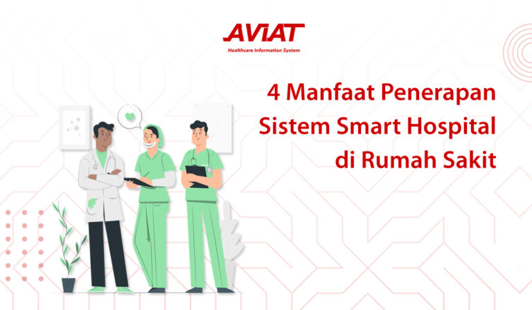 4 Manfaat Penerapan Sistem Smart Hospital di Rumah Sakit