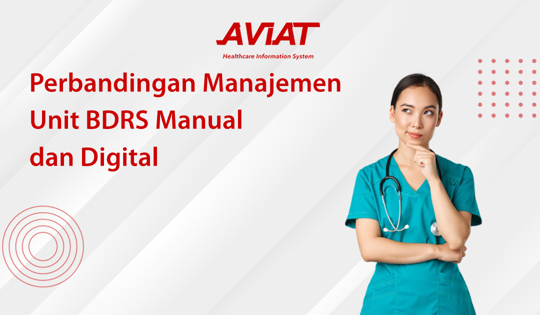 Perbandingan Manajemen Unit BDRS Manual dan Digital