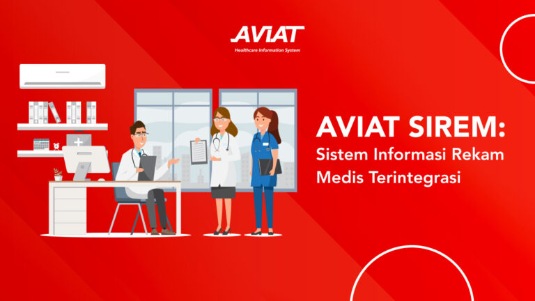 AVIAT SIREM: Sistem Informasi Rekam Medis Terintegrasi
