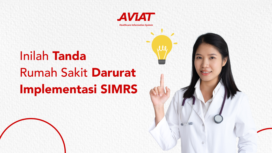 Inilah Tanda Rumah Sakit Darurat Implementasi Simrs Aviat 3801