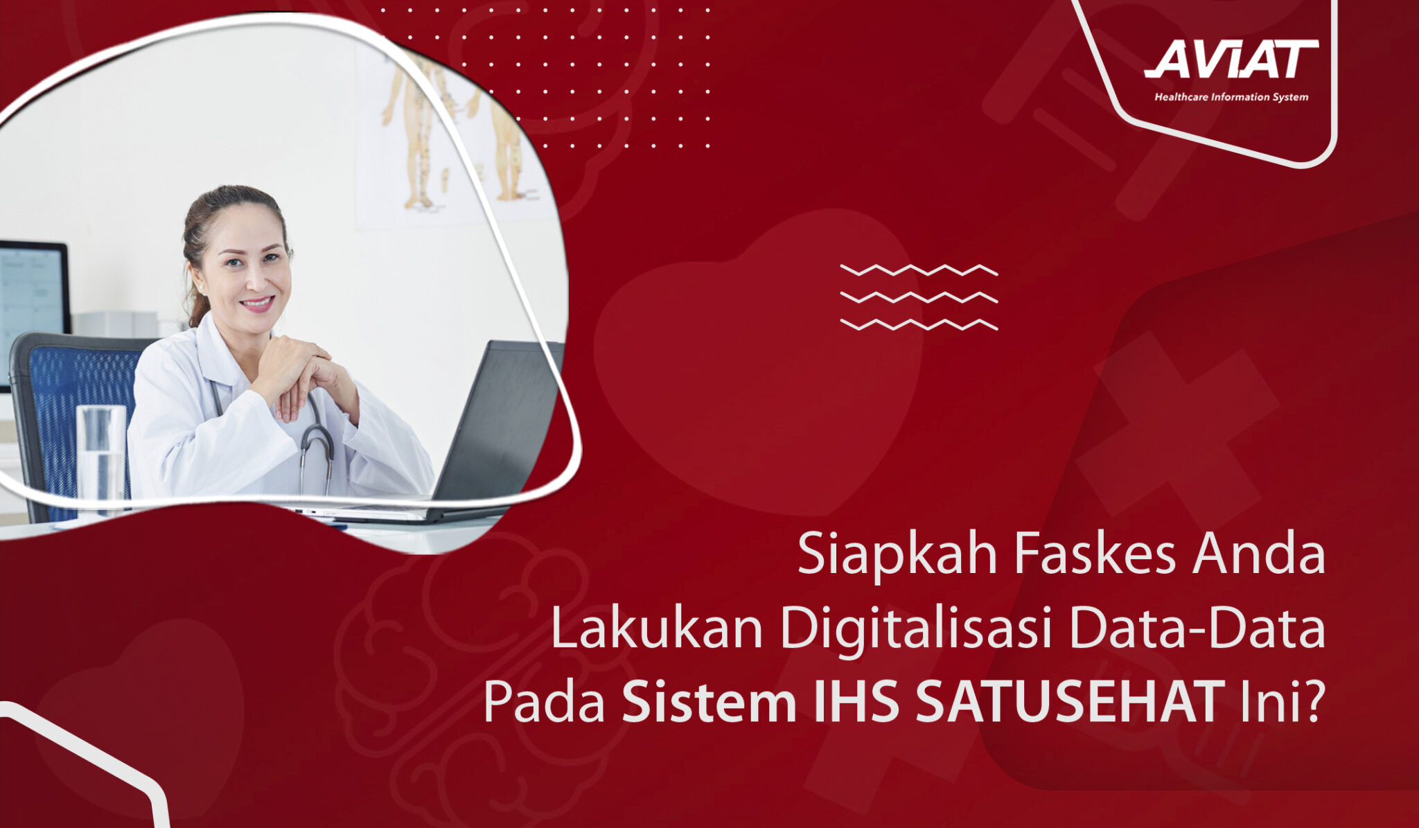 Ihs Data Siapkah Faskes Lakukan Digitalisasi Data Pada Sistem IHS SATUSEHAT