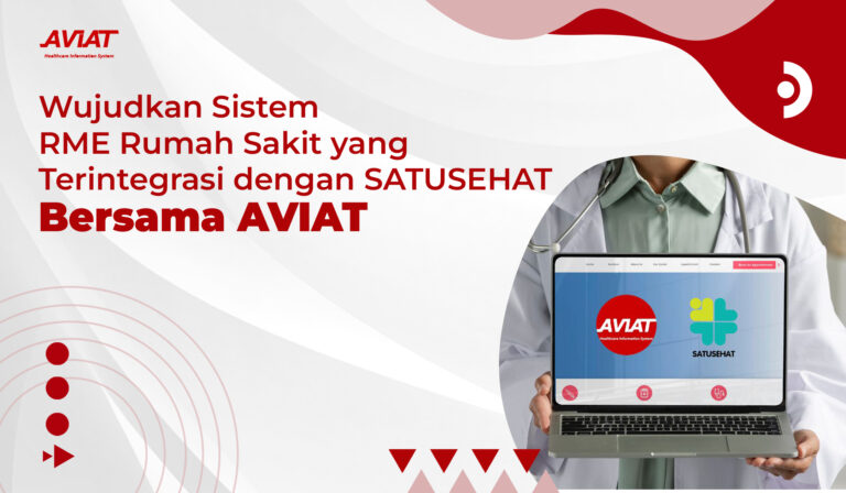 Wujudkan Sistem RME Rumah Sakit yang Terintegrasi dengan SATUSEHAT Bersama AVIAT