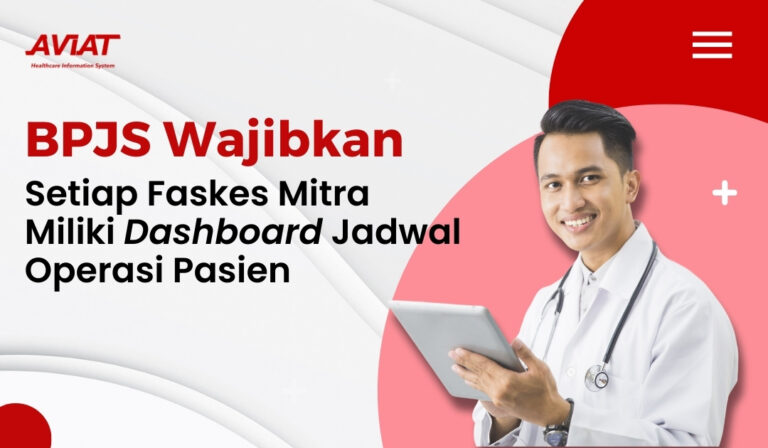 BPJS Wajibkan Setiap Faskes Mitra Miliki Dashboard Jadwal Operasi Pasien