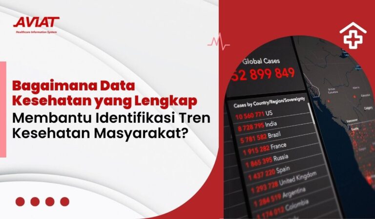 Bagaimana Data Kesehatan yang Lengkap Membantu Nakes Mengidentifikasi Tren Kesehatan Masyarakat?