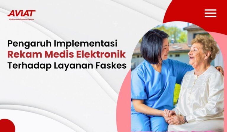 Pengaruh Implementasi Rekam Medis Elektronik Terhadap Layanan Faskes