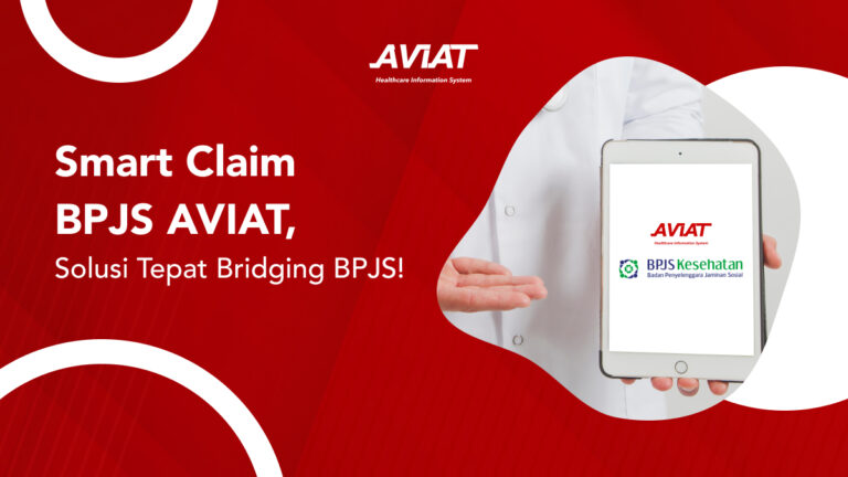 Smart Claim BPJS AVIAT, Solusi Tepat Bridging BPJS!