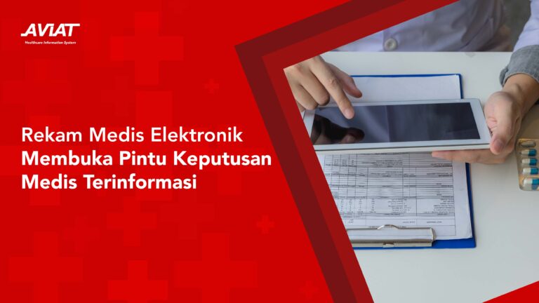 Rekam Medis Elektronik Membuka Pintu Keputusan Medis Terinformasi